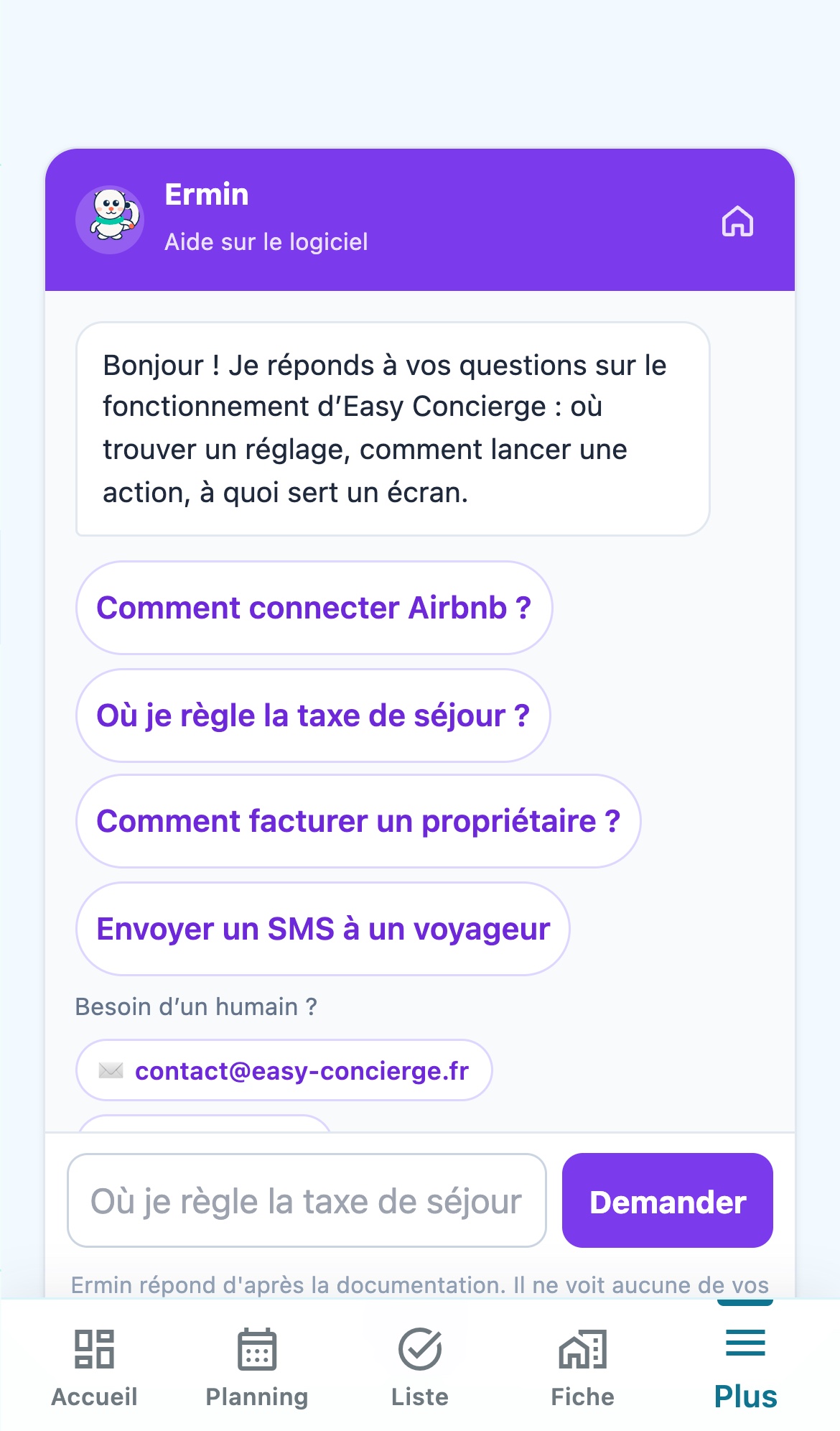 Page Ermin dans l'application sur téléphone, compte prestataire : en-tête « Ermin, Aide sur le logiciel », message d'accueil, les quatre questions d'exemple, « Besoin d'un humain ? » avec l'adresse du support, champ vide et bouton Demander ; en bas, la barre Accueil, Planning, Liste, Fiche, Plus