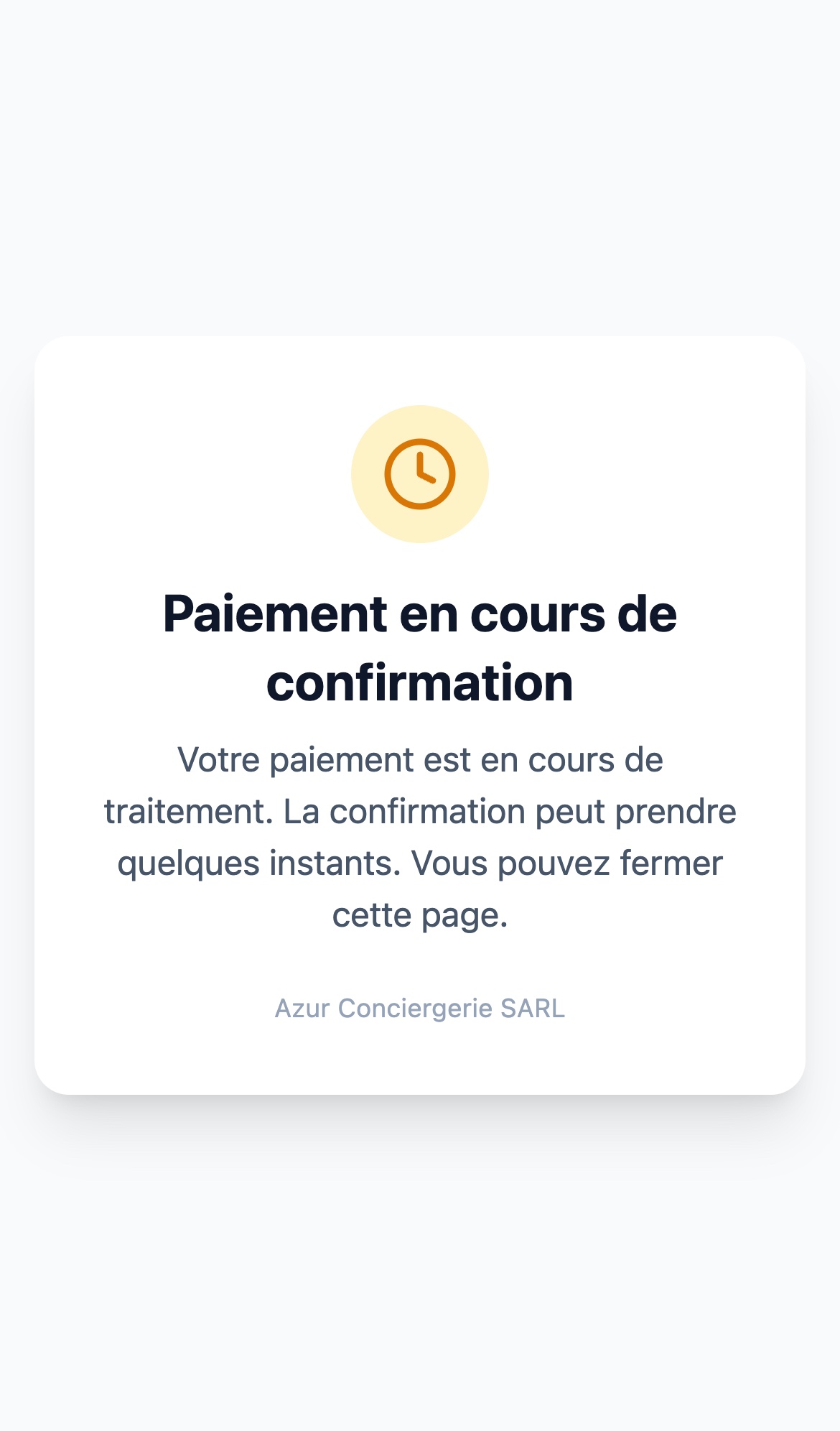 Page vue par le voyageur sur téléphone après son paiement : « Paiement en cours de confirmation », la confirmation peut prendre quelques instants, il peut fermer la page